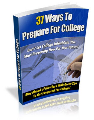 Product picture 37 Ways to Prepare for College, Now!